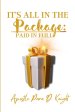 PAID IN FULL: IT'S ALL IN THE PACKAGE: