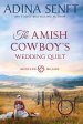 The Amish Cowboy's Wedding Quilt (Large Print)
