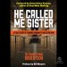 He Called Me Sister