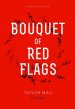 Bouquet of Red Flags