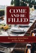 Come and Be Filled