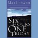 Six Hours One Friday