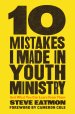 10 Mistakes I Made in Youth Ministry