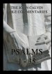 John Calvin's Bible Commentaries - Psalms 1 - 35:Biographically Annotated Edition