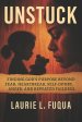 Unstuck: Finding God's Purpose Beyond Fear, Heartbreak, Self-Doubt, Anger, and Repeated Failures