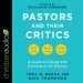 Pastors and Their Critics