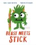 Beast Meets Stick