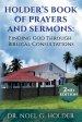 Holder's Book of Prayers and Sermons: Finding God Through Biblical Consultations