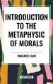 Introduction to the Metaphysic of Morals