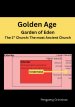 Golden Age - Garden of Eden - The 1st Church: The Most Ancient Church