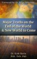 Major Truths on the End of the World & New World to Come