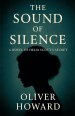 The Sound of Silence: A Novel of Helia Scott's Secret