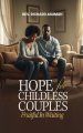 Hope for Childless Couples: Fruitful in Waiting