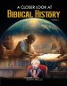 A Closer Look At Biblical History
