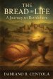 The Bread of Life: A Journey to Bethlehem