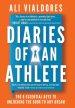Diaries of an Athlete: The 8 Essential Keys to Unlocking the Door to Any Dream