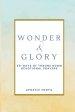 Wonder & Glory
