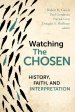 Watching The Chosen