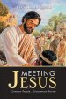 Meeting Jesus: Common People...Uncommon Stories