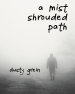 A Mist Shrouded Path