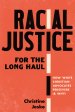Racial Justice for the Long Haul: How White Christian Advocates Persevere (and Why)