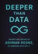 Deeper than Data