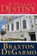 A Zealot's Destiny