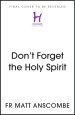 Don't Forget the Holy Spirit