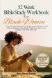 The 52 Week Bible Study Workbook for Black Women
