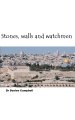 Stones, Walls and Watchmen