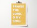 Praise the Lord, O My Soul Psalm 103 A4 Poster
