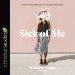 Sick of Me