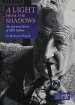 Light from the Shadows