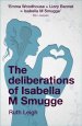 The Deliberations of Isabella M Smugge