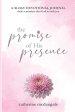 The Promise of His Presence: daily reminders that God is with you: a 30-day devotional journal
