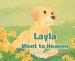 Layla Went To Heaven