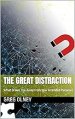 The Great Distraction