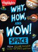 Why, How, and Wow! Space