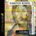 Disruptive Witness