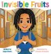 Invisible Fruits