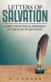 Letters of Salvation: A New Theological Narrative on the Plan of Salvation