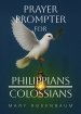 Prayer Prompter for Philippians and Colossians