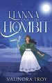 Lianna and the Hombit: A heart-warming story of the healing power of friendship