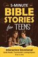Bible Stories for Teens: 5-Minute Interactive Devotions With Insights, Reflection Prompts, and Prayers for Today's Teen Boys & Girls to Grow Faith, Ov
