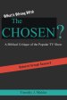 What's Wrong with The Chosen: A Biblical Critique of the Popular TV Show