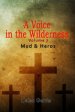 A Voice in the Wilderness - Mud and Heroes