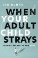 When Your Adult Child Strays