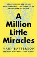 Million Little Miracles, A