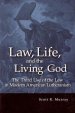Law, Life, and the Living God