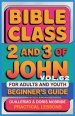 Bible Class for Adults and Youth: Beginner's Guide - 2 and 3 of John